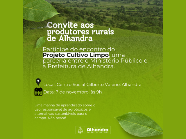 Projeto Cultivo Limpo promove capacitação para agricultores de Alhandra em parceria com Prefeitura e Ministério Público

