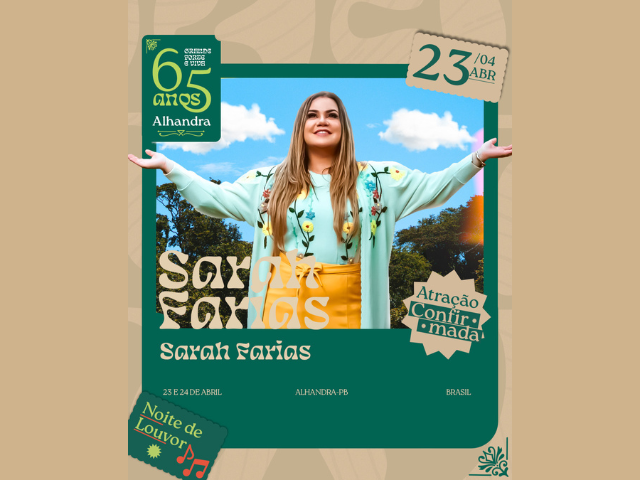 Prefeitura de Alhandra anuncia Sarah Farias para o dia 23 de abril, noite de louvor pelos 65 anos de Emancipação Política