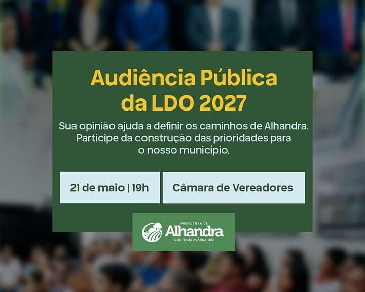 População de Alhandra é convocada para debater prioridades da LDO 2027 em audiência pública nesta quinta-feira (21)